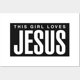 This Girl Loves Jesus Posters and Art